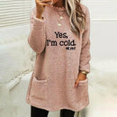 the YES, I'M COLD - Winter/Autumn Fashion Casual Sweatshirts/Pullovers