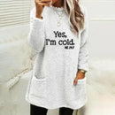 the YES, I'M COLD - Winter/Autumn Fashion Casual Sweatshirts/Pullovers