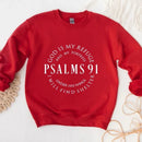 the PSALMS 91 - God Is My Refuge O-Neck Religious Christian Sweatshirt