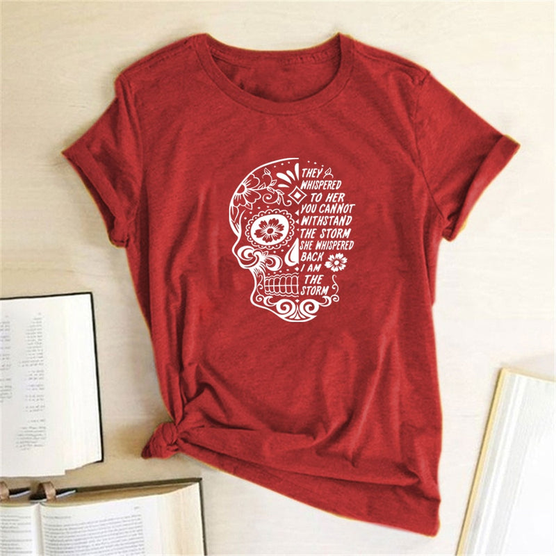 the SUGAR SKULL - They Whispered To Her You Can't Withstand The Storm T-Shirt