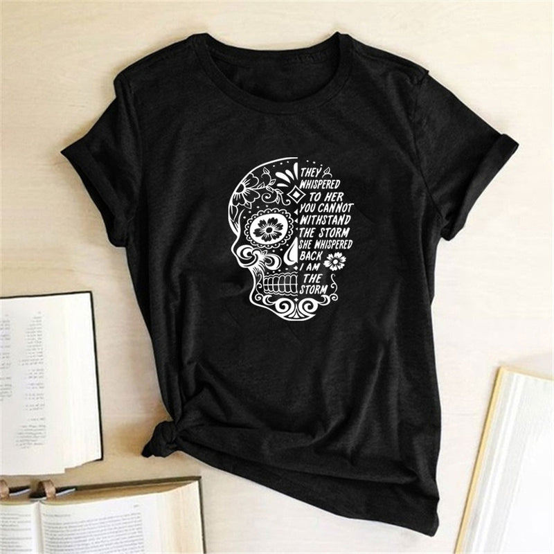 the SUGAR SKULL - They Whispered To Her You Can't Withstand The Storm T-Shirt