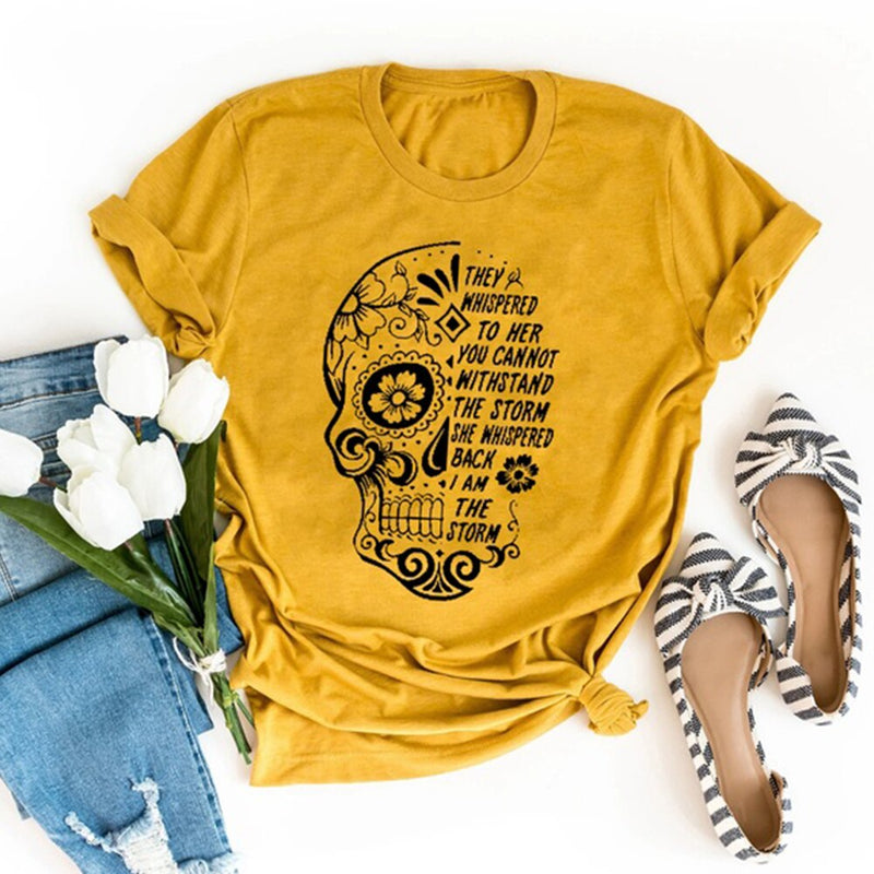 the SUGAR SKULL - They Whispered To Her You Can't Withstand The Storm T-Shirt